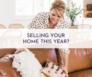 Selling Your Home This Year?