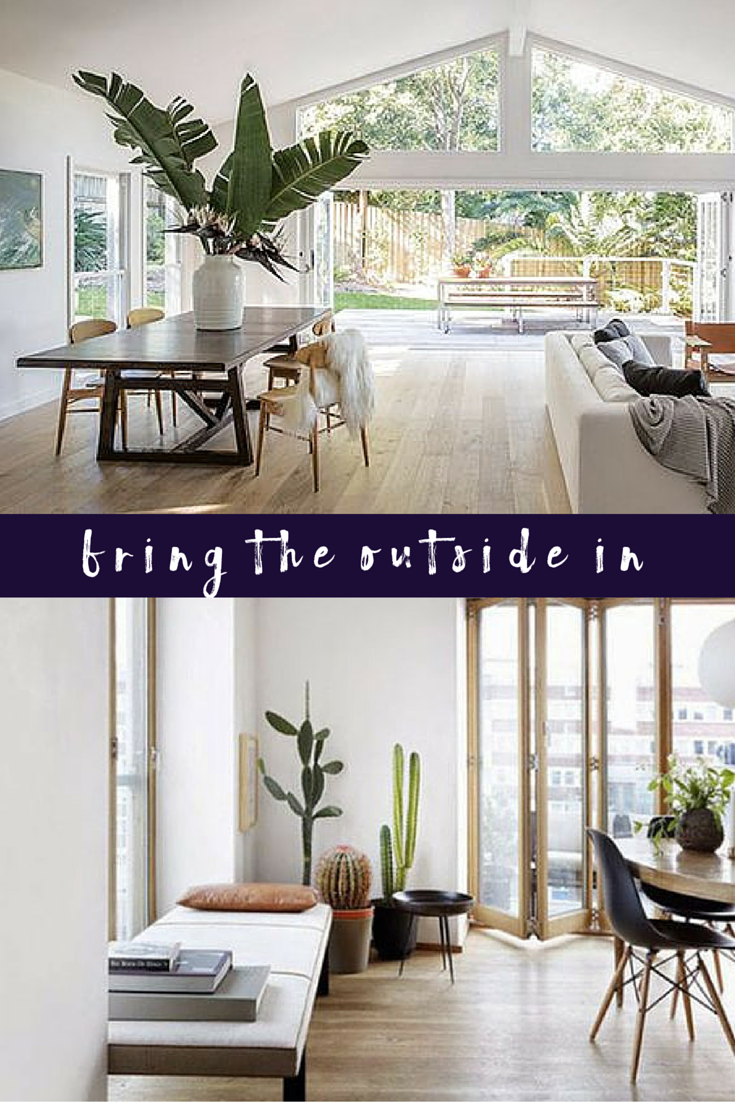 bring the outside in