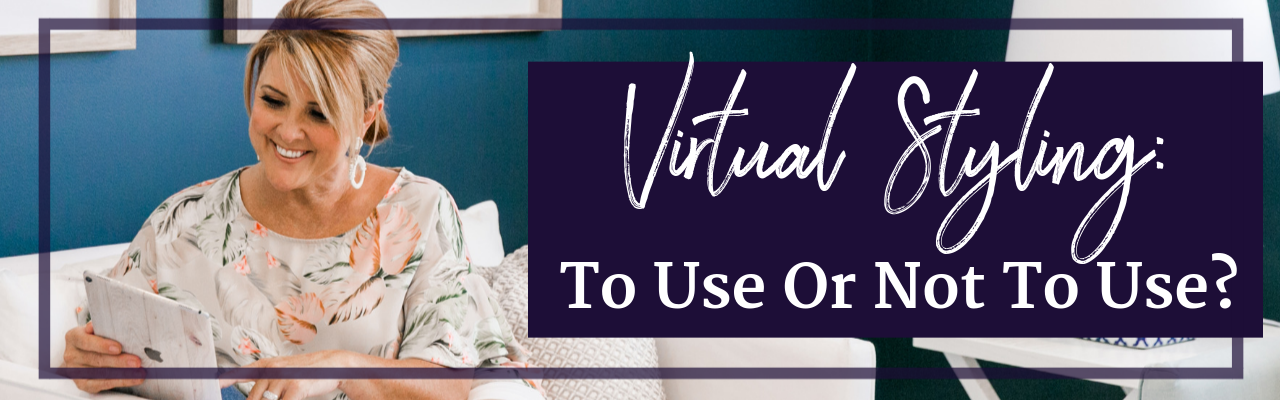 Virtual Styling: To Use Or Not To Use?