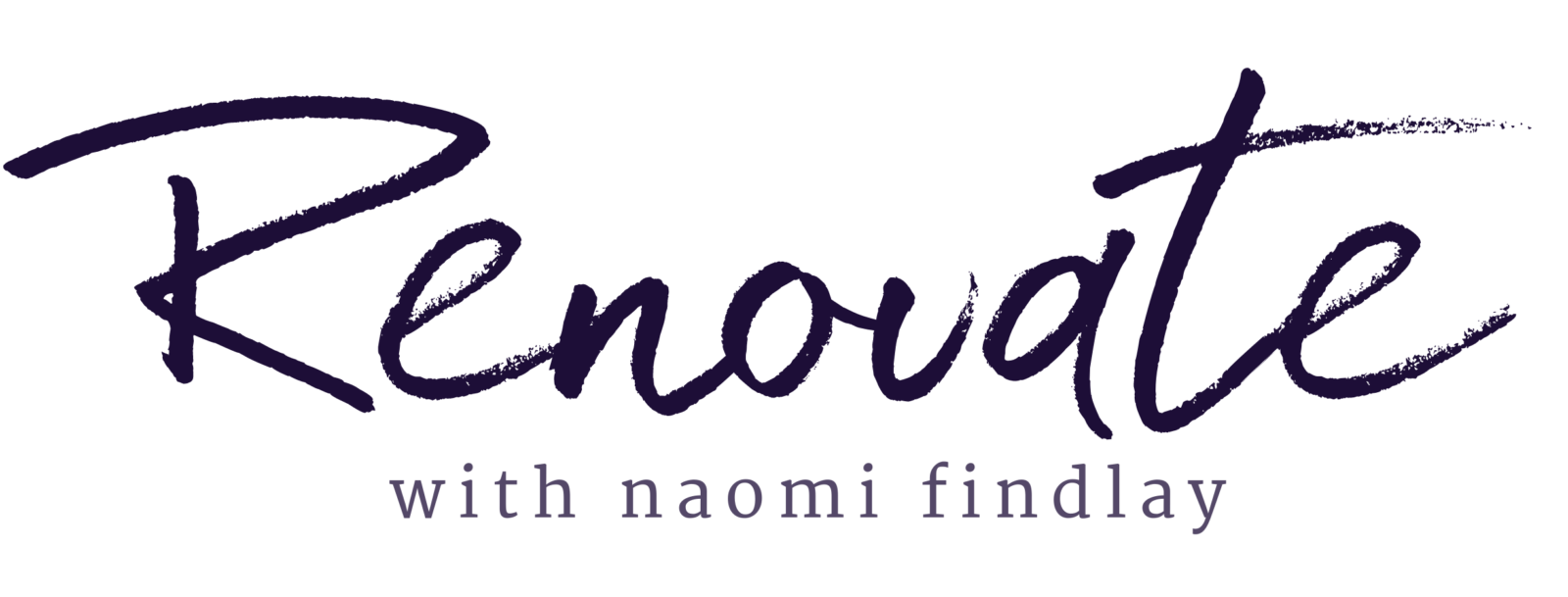 Renovate with Naomi Findlay Renovate with Naomi Findlay