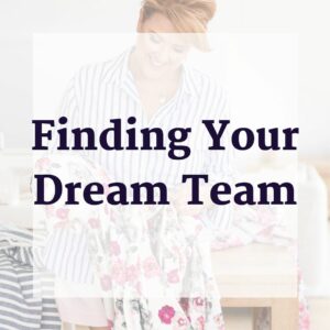Finding Your Dream Team