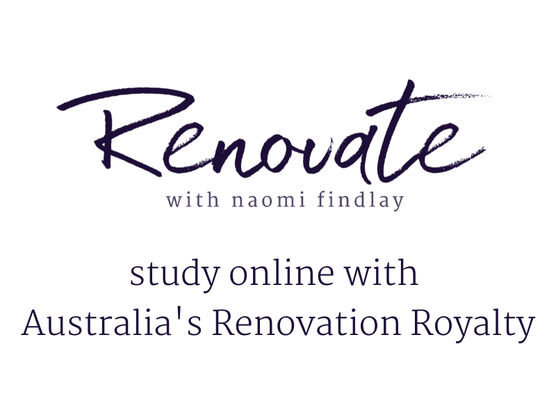 Renovate with Naomi Findlay - Online Course