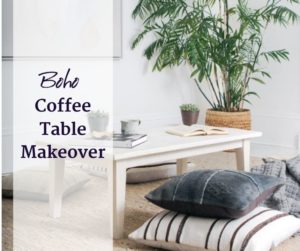 boho coffee table makeover