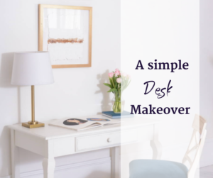 simple desk makeover