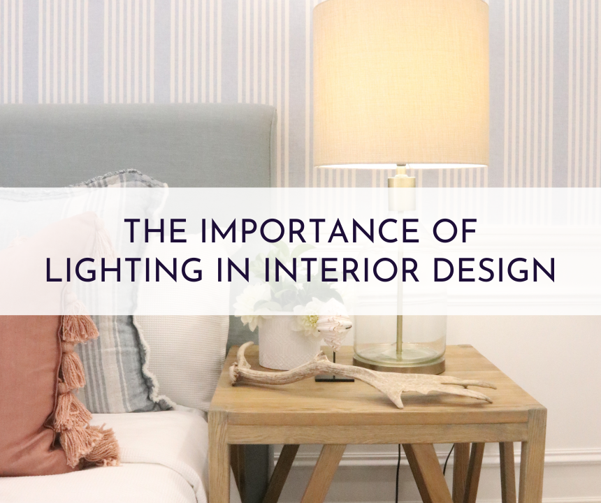 The Importance Of Lighting In Interior Design Naomi Findlay