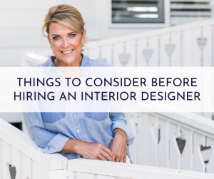 Things To Consider Before Hiring An Interior Designer